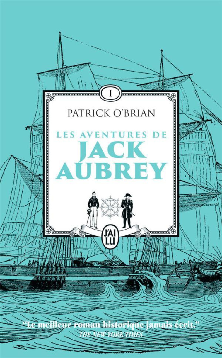 JACK AUBREY - VOL01 - MAITRE A BORD - CAPITAINE DE VAISSEAU - O-BRIAN/PROLONGEAU - J'AI LU