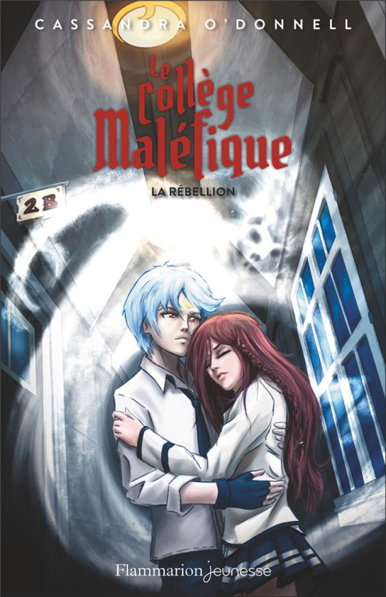 LE COLLEGE MALEFIQUE - LA REBELLION - VOL04 - O-DONNELL CASSANDRA - FLAMMARION