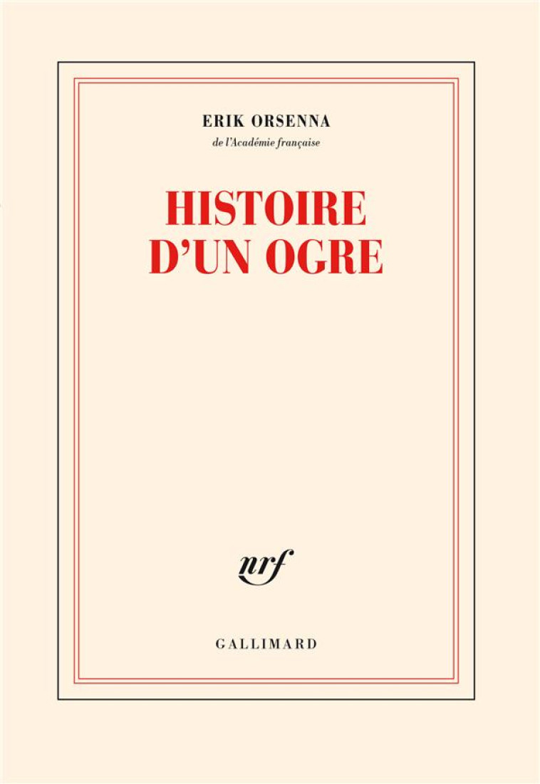 HISTOIRE DE L-OGRE - ORSENNA ERIK - GALLIMARD