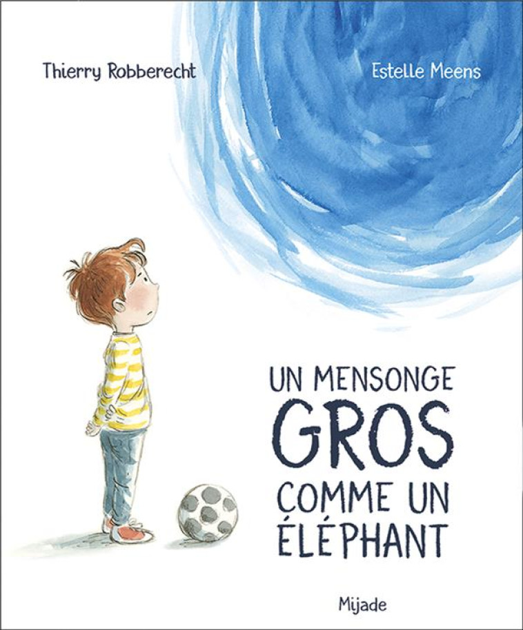 MENSONGE GROS COMME UN ELEPHANT (UN) - MEENS/ROBBERECHT - MIJADE