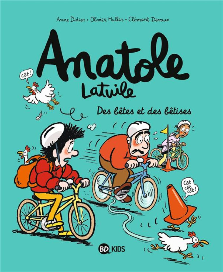 ANATOLE LATUILE, TOME 16 - ANATOLE 16 - DEVAUX/MULLER/DIDIER - BAYARD JEUNESSE