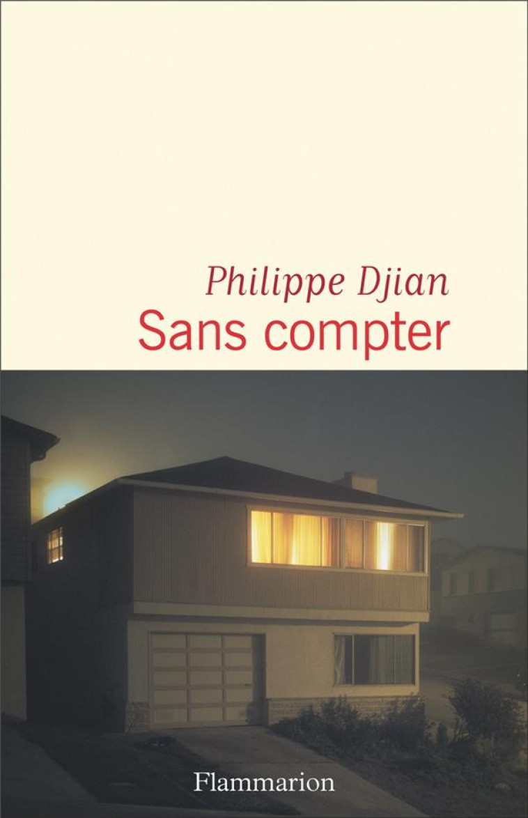 SANS COMPTER - DJIAN PHILIPPE - FLAMMARION