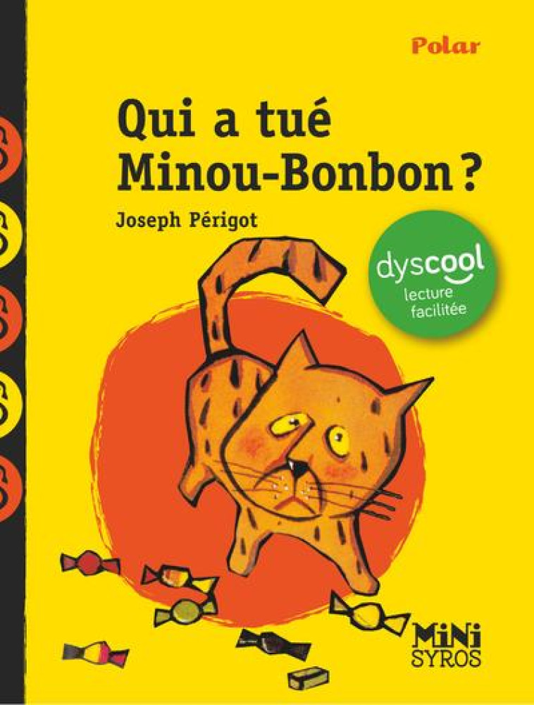 QUI A TUE MINOU-BONBON ? DYSCOOL - PERIGOT/LOUCHARD - SYROS