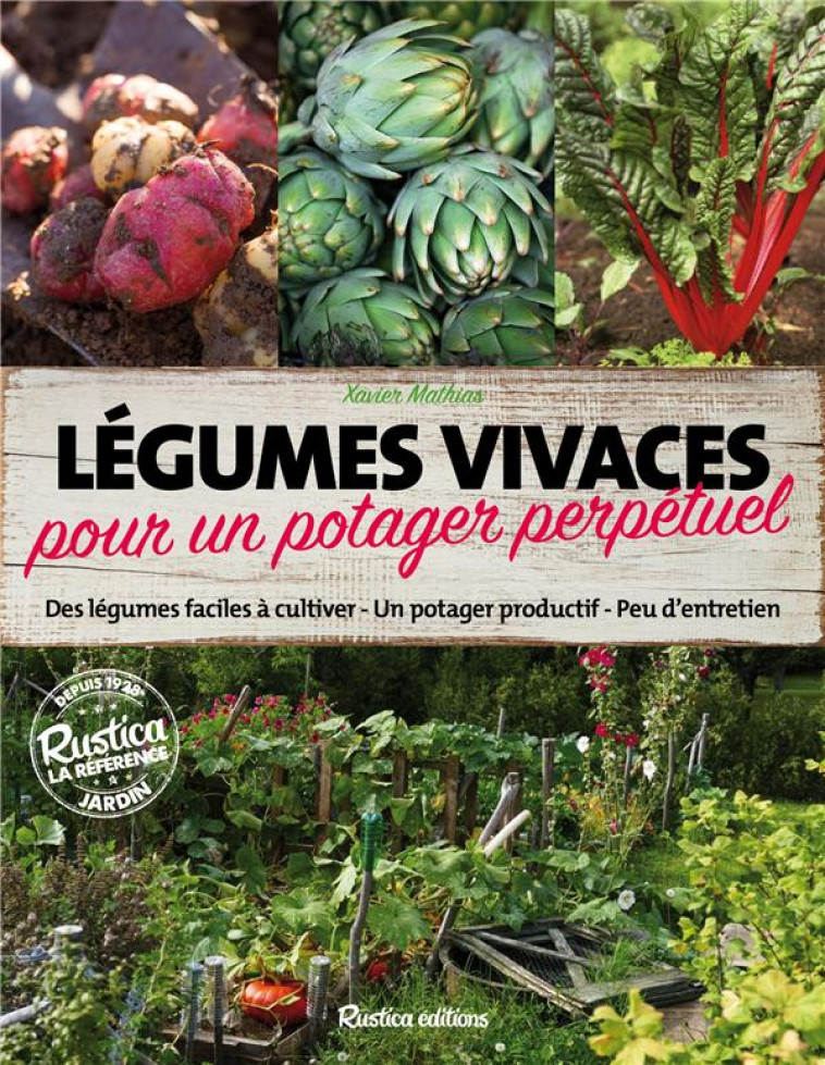 LEGUMES VIVACES POUR UN POTAGER PERPETUEL - MATHIAS XAVIER - Rustica