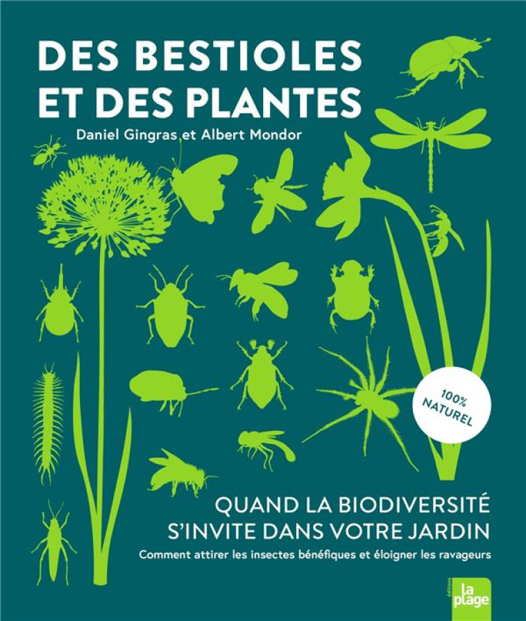 DES BESTIOLES ET DES PLANTES - DANIEL GINGRAS - LA PLAGE