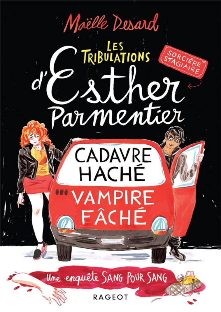 ESTHER PARMENTIER, SORCIERE STAGIAIRE - T01 - LES TRIBULATIONS D-ESTHER PARMENTIER, SORCIERE STAGIAI - DESARD MAELLE - RAGEOT