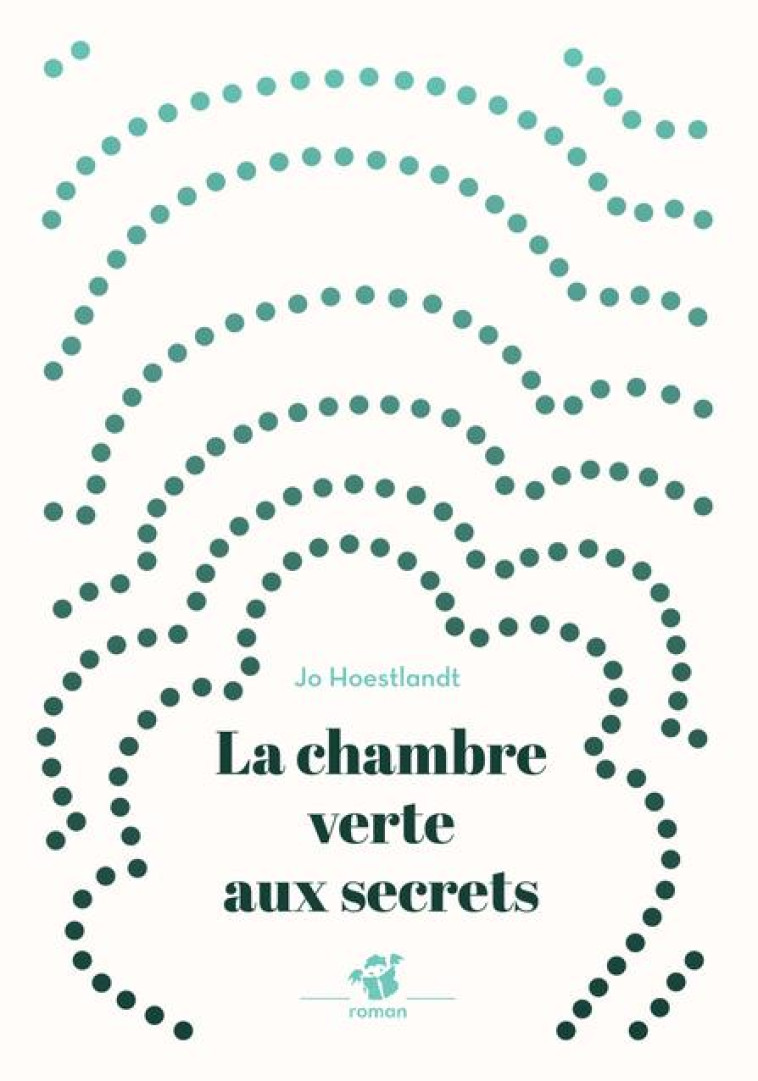 LA CHAMBRE VERTE AUX SECRETS - HOESTLANDT JO - THIERRY MAGNIER