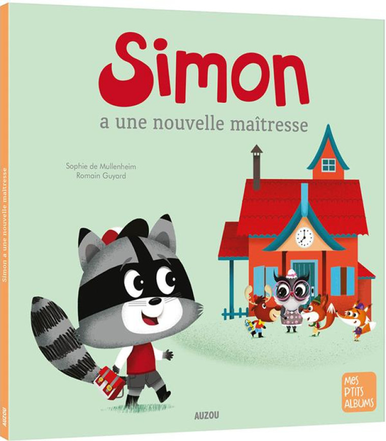 SIMON A UNE NOUVELLE MAITRESSE - DE MULLENHEIM/GUYARD - PHILIPPE AUZOU