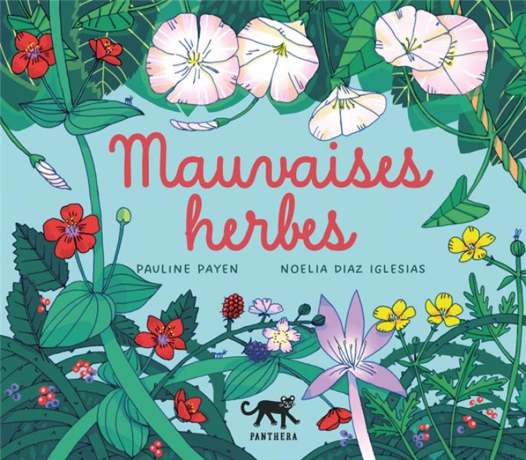 MAUVAISES HERBES - PAYEN/DIAZ IGLESIAS - PLUME APP