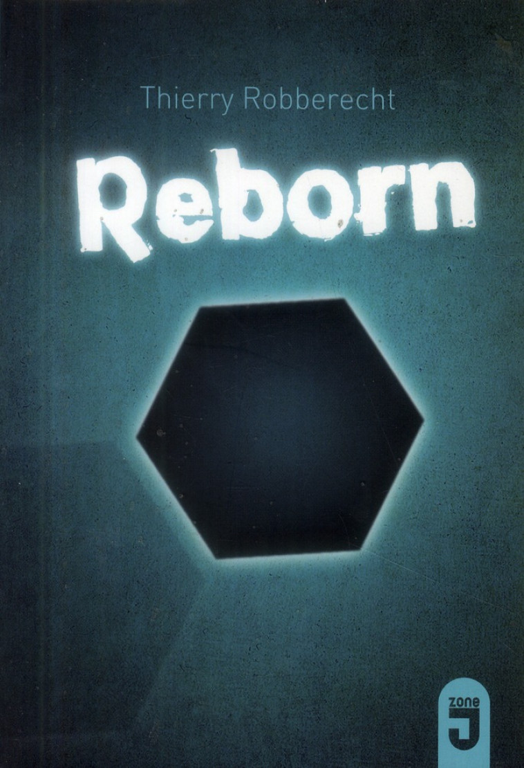 REBORN - ROBBERECHT THIERRY - Mijade