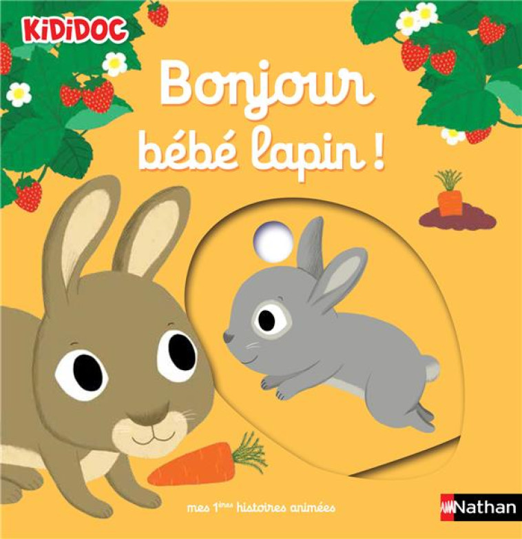 BONJOUR BEBE LAPIN ! - CHOUX NATHALIE - Nathan Jeunesse