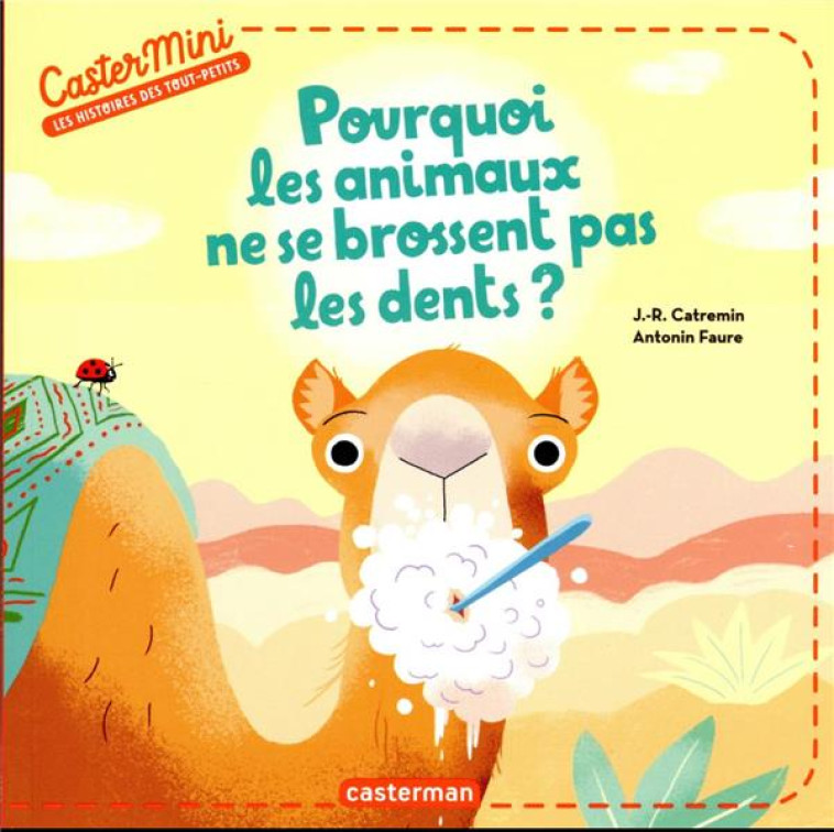 CASTERMINI - POURQUOI LES ANIMAUX NE SE BROSSENT PAS LES DENTS ? (TP) - LAGAUSIE/MARTIN - CASTERMAN