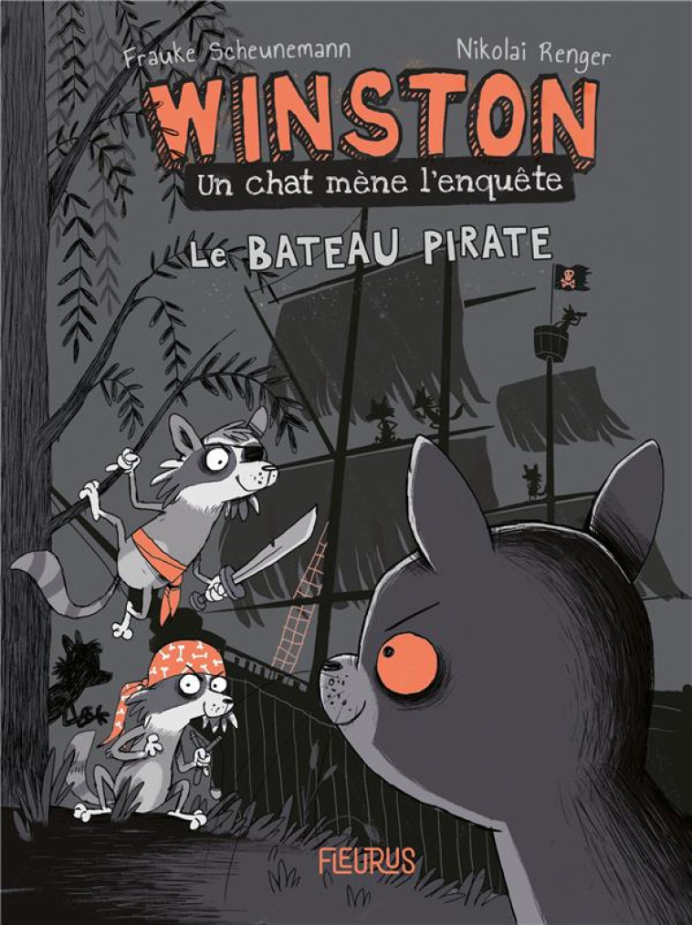 WINSTON, UN CHAT MENE L-ENQUETE - TOME 2 - LE BATEAU PIRATE, TOME 2 - SCHEUNEMANN/RENGER - FLEURUS