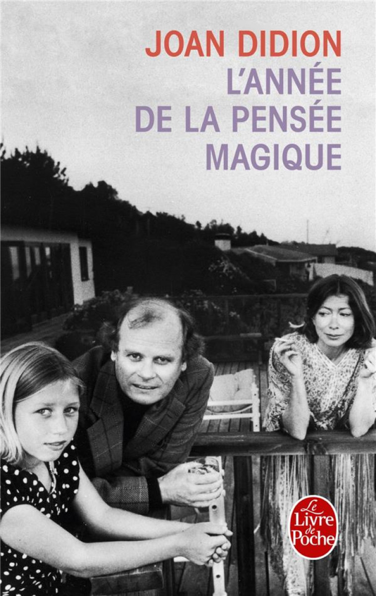 L-ANNEE DE LA PENSEE MAGIQUE - DIDION JOAN - LGF/Livre de Poche