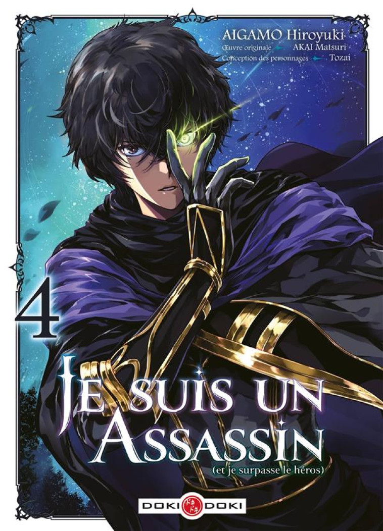 JE SUIS UN ASSASSIN (ET JE SURPASSE LE HEROS) - T04 - JE SUIS UN ASSASSIN (ET JE SURPASSE LE HEROS) - AKAI/AIGAMO - BAMBOO