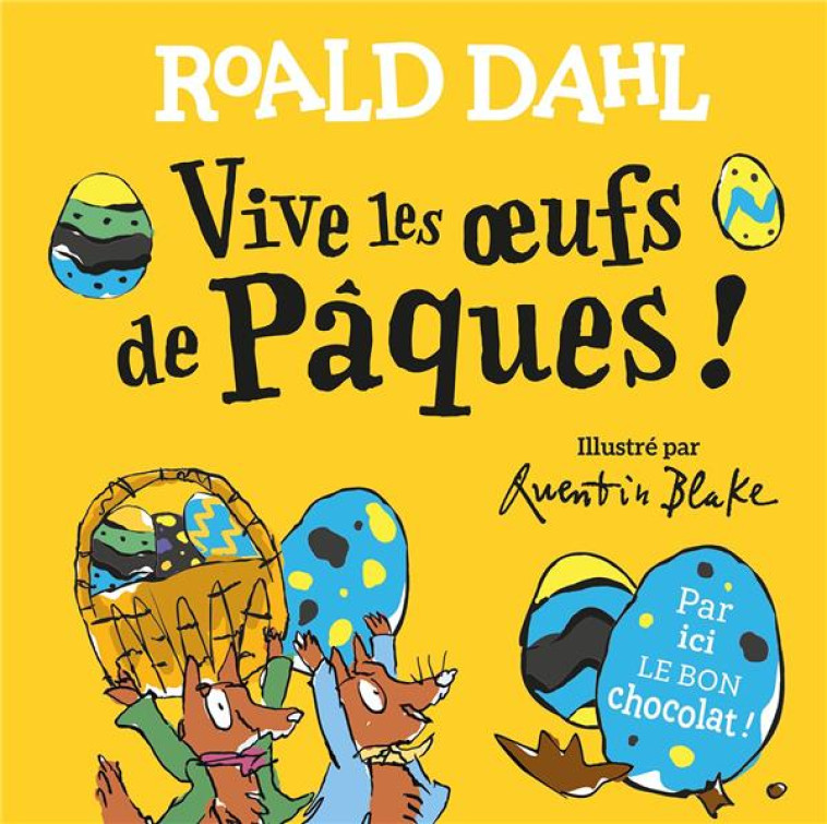 VIVE LES OEUFS DE PAQUES ! (TP) - DAHL/BLAKE - GALLIMARD