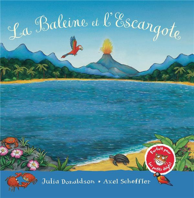 LA BALEINE ET L-ESCARGOTE - LIVRE ANIME - DONALDSON/SCHEFFLER - GALLIMARD