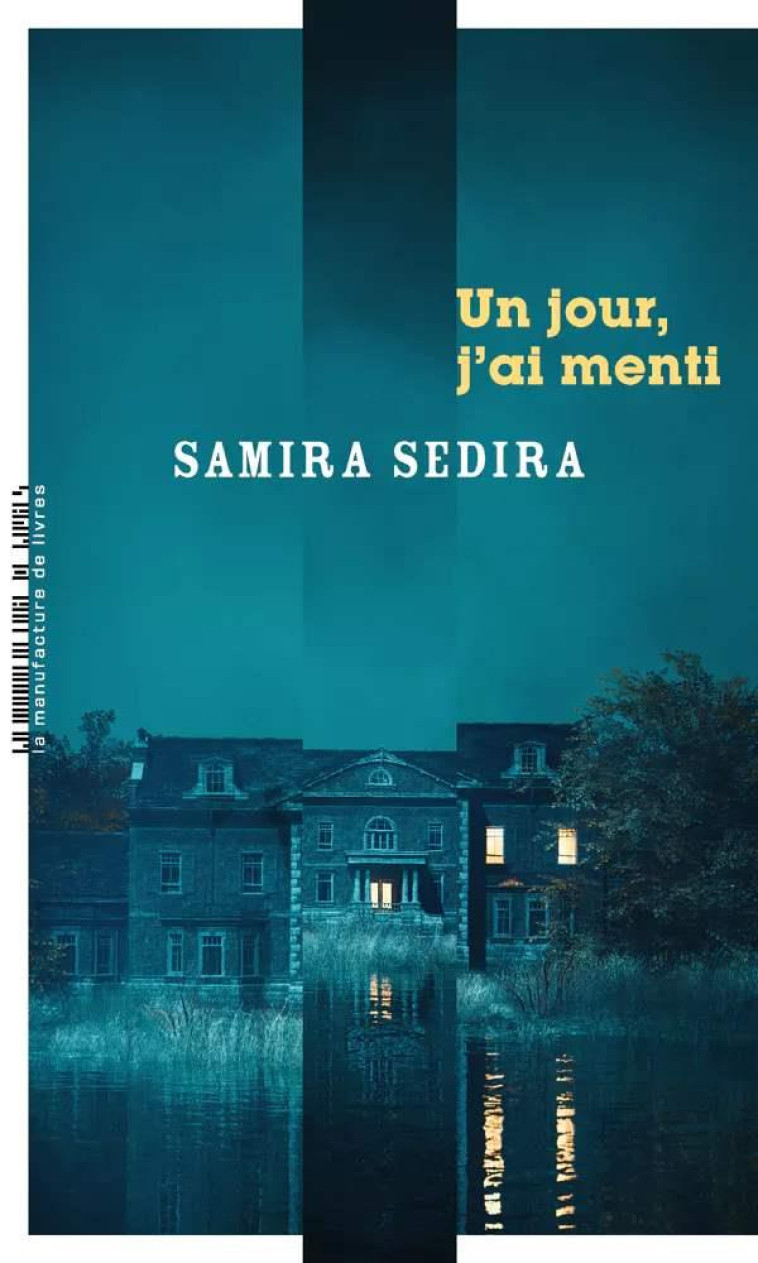 UN JOUR, J-AI MENTI - SEDIRA SAMIRA - MANUFACTURE LIV