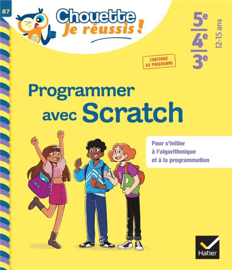 PROGRAMMER AVEC SCRATCH 5E/4E/3E - CAHIER DE SOUTIEN EN MATHS (COLLEGE) - DAVIAUD/REVRANCHE - HATIER SCOLAIRE