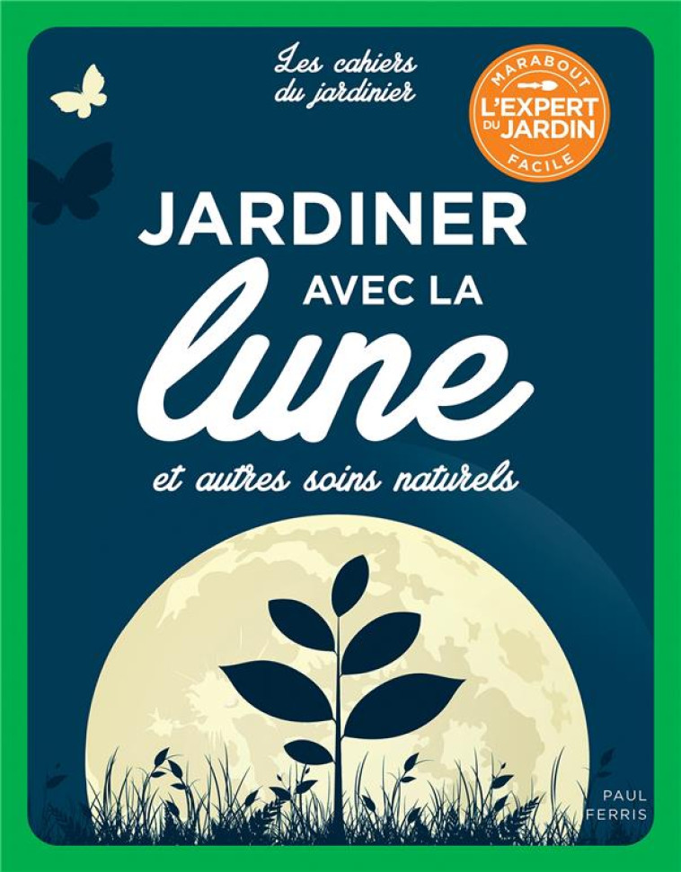 JARDINER AVEC LA LUNE - COLLECTIF - MARABOUT