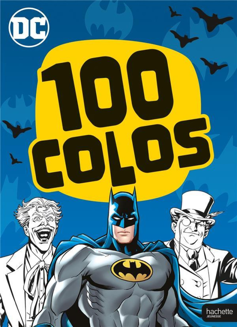 BATMAN - 100 COLOS - XXX - HACHETTE