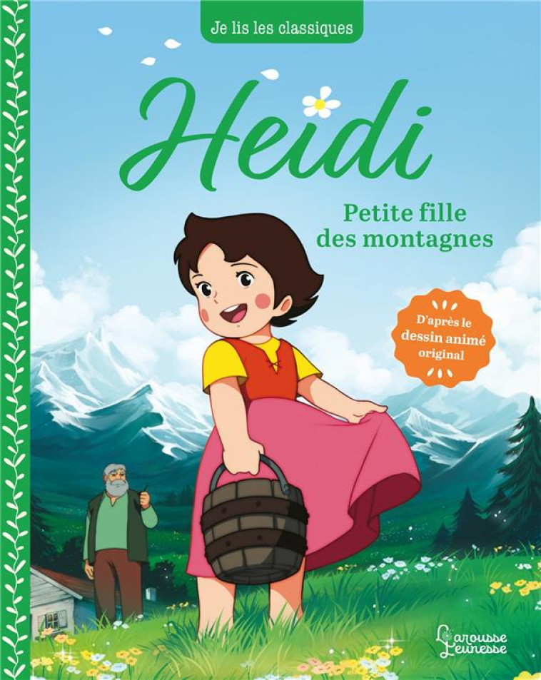 HEIDI - T1 PETITE FILLE DES MONTAGNES - SPYRI/KALICKY - LAROUSSE