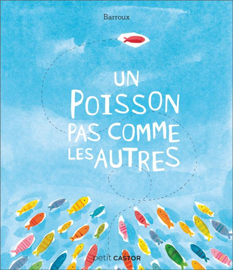 UN POISSON PAS COMME LES AUTRES - BARROUX - FLAMMARION