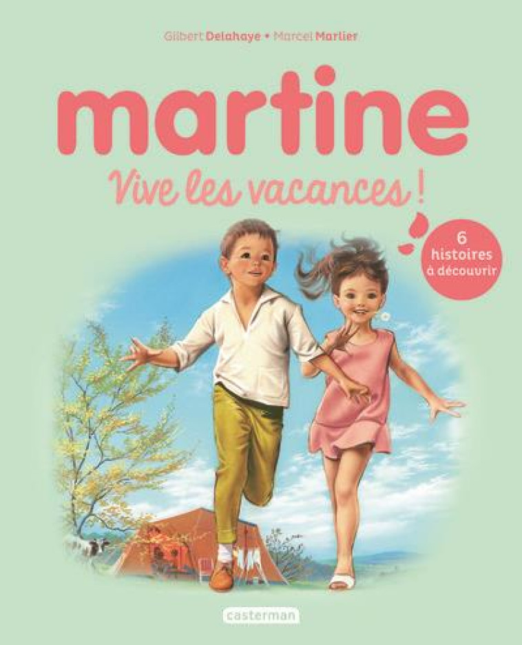 RECUEIL MARTINE - VIVE LES VACANCES ! - DELAHAYE/MARLIER - CASTERMAN