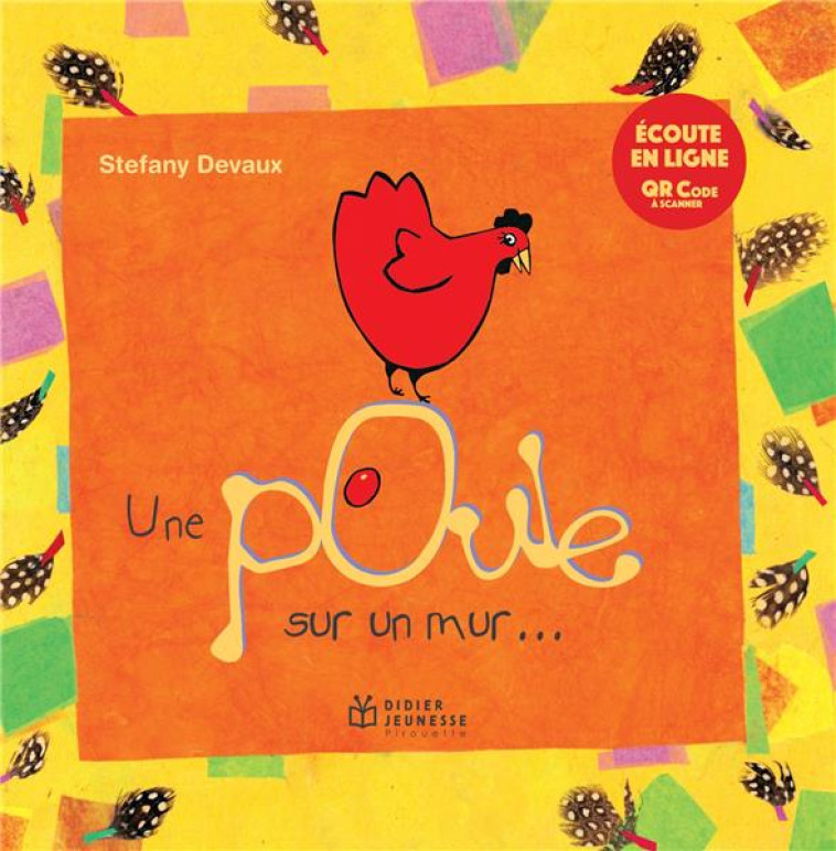 UNE POULE SUR UN MUR ... - DEVAUX STEFANY - DIDIER