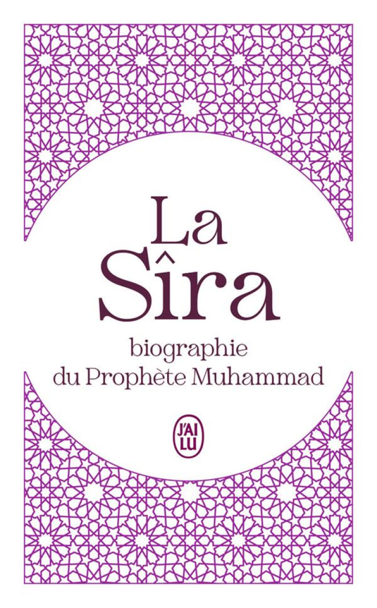 AL SIRA EUX DU MONDE - IBN HICHAM - J'AI LU