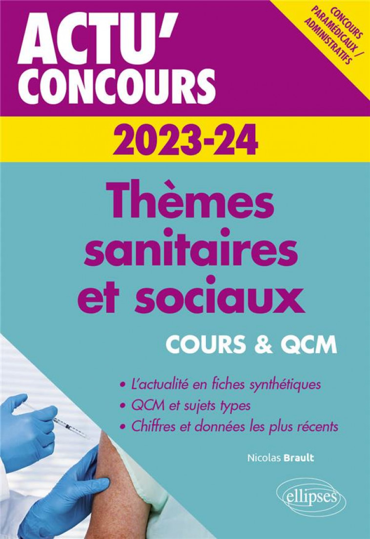 THEMES SANITAIRES ET SOCIAUX 2023-2024 - COURS ET QCM - BRAULT NICOLAS - ELLIPSES MARKET