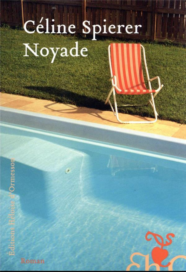 NOYADE - SPIERER CELINE - H D ORMESSON