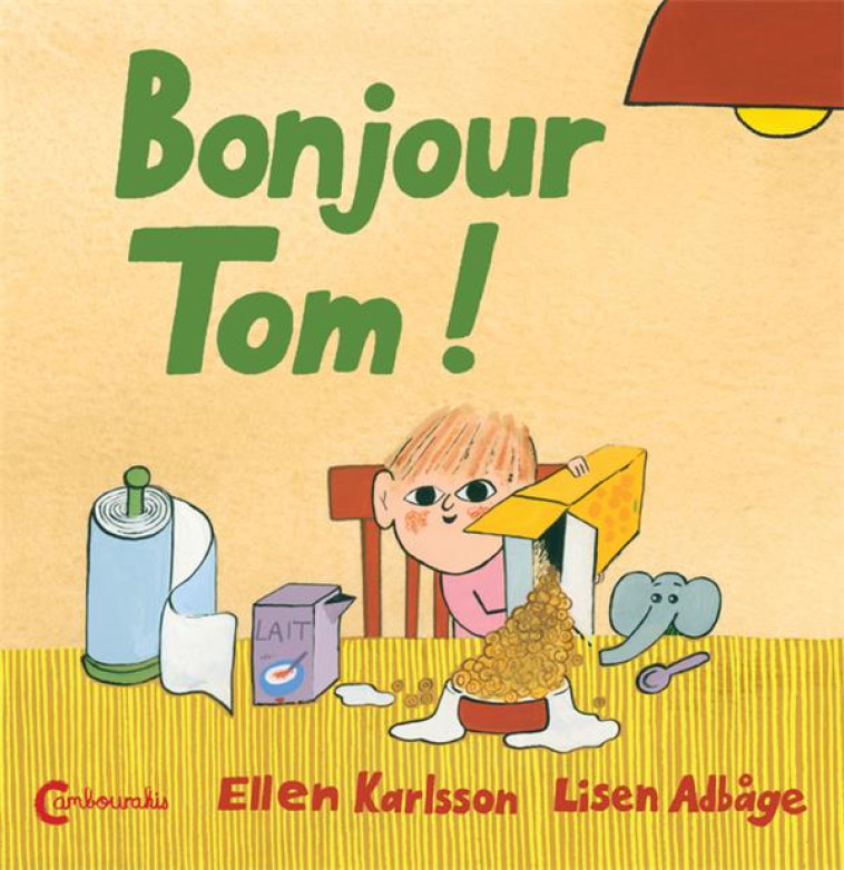 BONJOUR TOM ! - ADBAGE/KARLSSON - CAMBOURAKIS