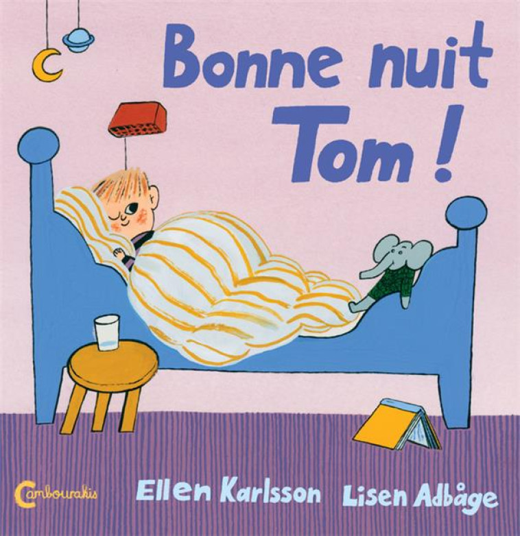 BONNE NUIT TOM ! - ADBAGE/KARLSSON - CAMBOURAKIS