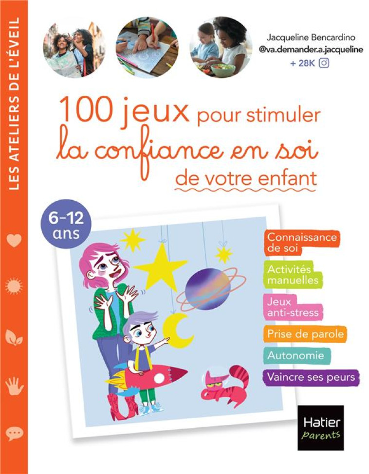 100 JEUX POUR STIMULER LA CONFIANCE EN SOI DE VOTRE ENFANT - BENCARDINO/ADEJIE - HATIER SCOLAIRE