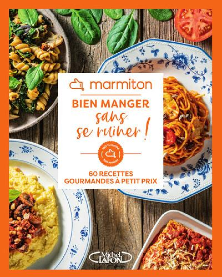 MARMITON - BIEN MANGER SANS SE RUINER - MARMITON - MICHEL LAFON