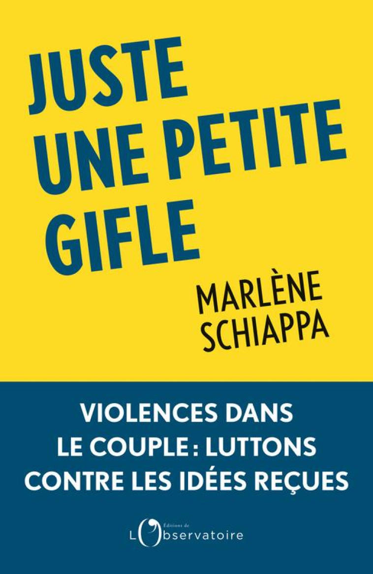 UNE PETITE GIFLE - SCHIAPPA MARLENE - L'OBSERVATOIRE