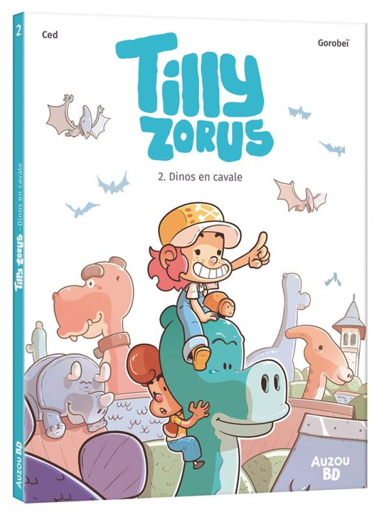 TILLY ZORUS - DINOS EN CAVALE T2 - GOROBEI/CED - PHILIPPE AUZOU