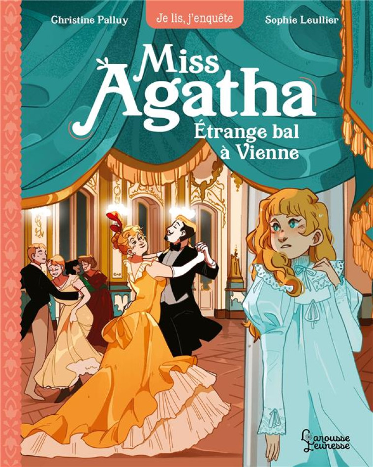 MISS AGATHA - BAL A VIENNE - PALLUY/LEULLIER - LAROUSSE