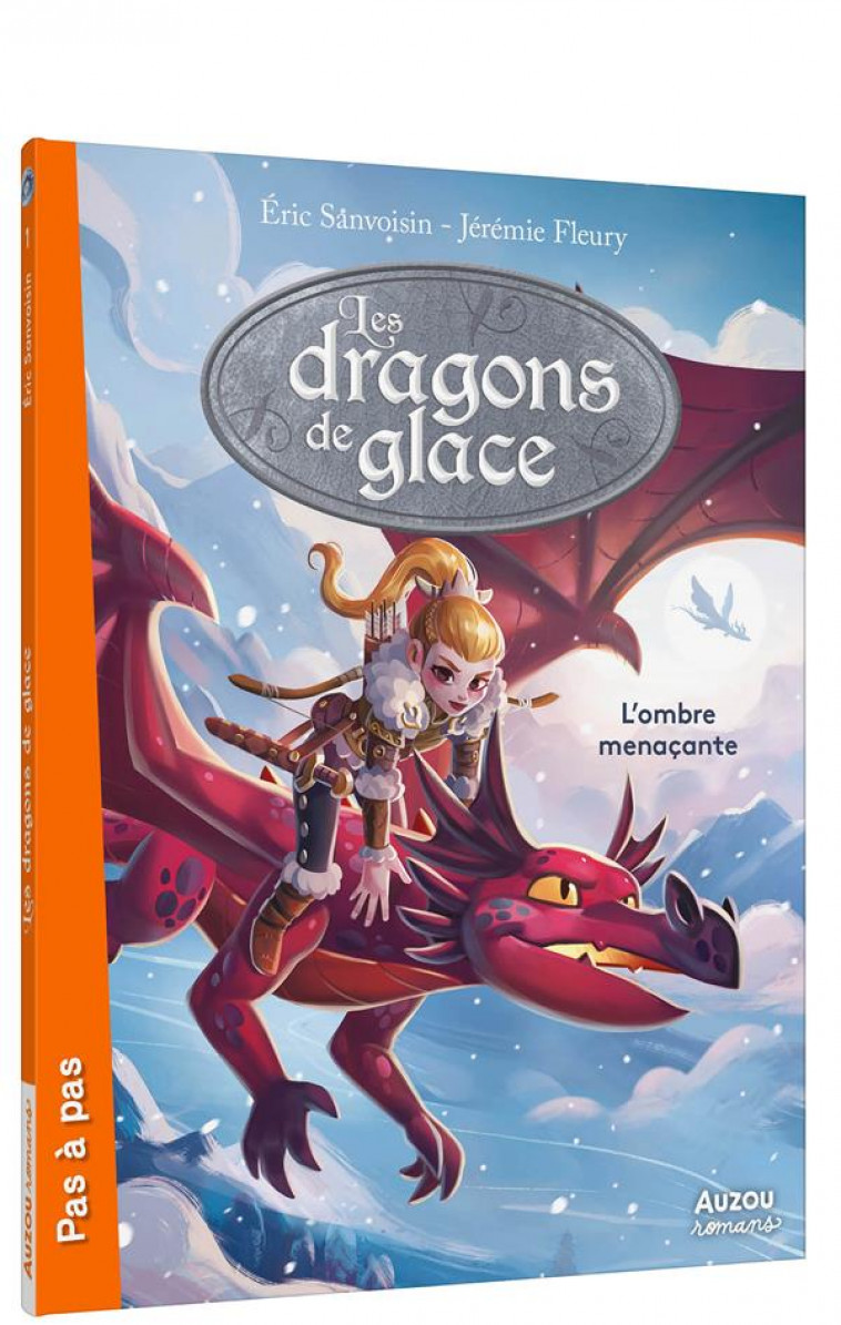 LA SAGA DES DRAGONS - T01 - L-OMBRE MENACANTE - SANVOISIN/FLEURY - PHILIPPE AUZOU