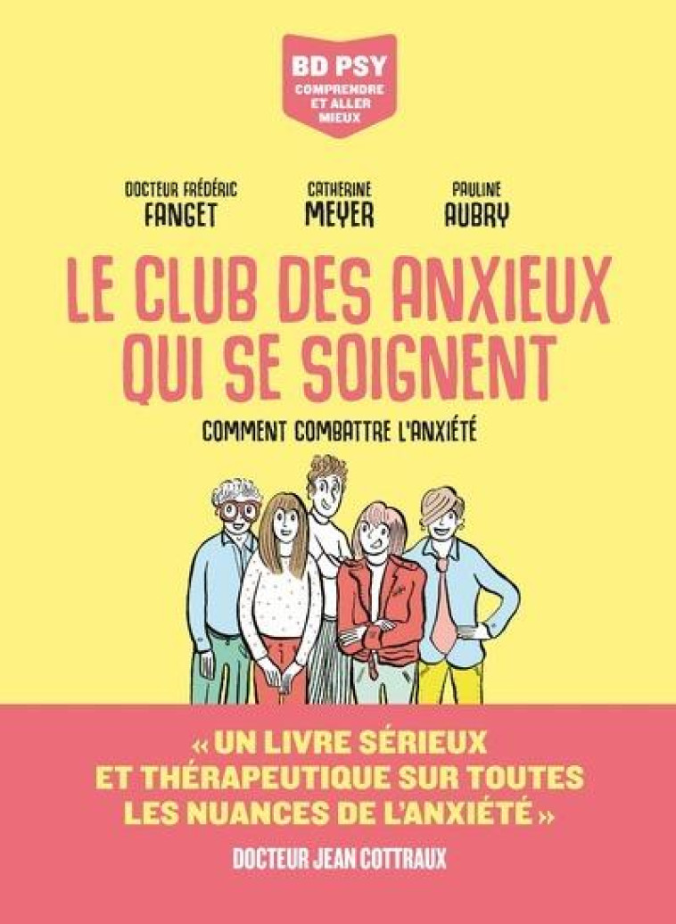 LE CLUB DES ANXIEUX QUI SE SOIGNENT - FANGET/MEYER/AUBRY - ARENES