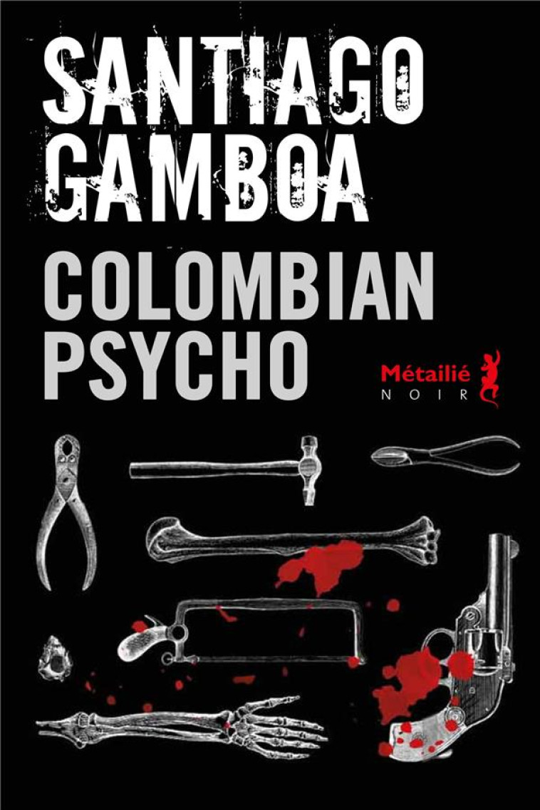 COLOMBIAN PSYCHO - GAMBOA SANTIAGO - METAILIE