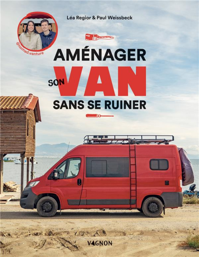 AMENAGER SON VAN SANS SE RUINER - REGIOR/WEISSBECK - VAGNON