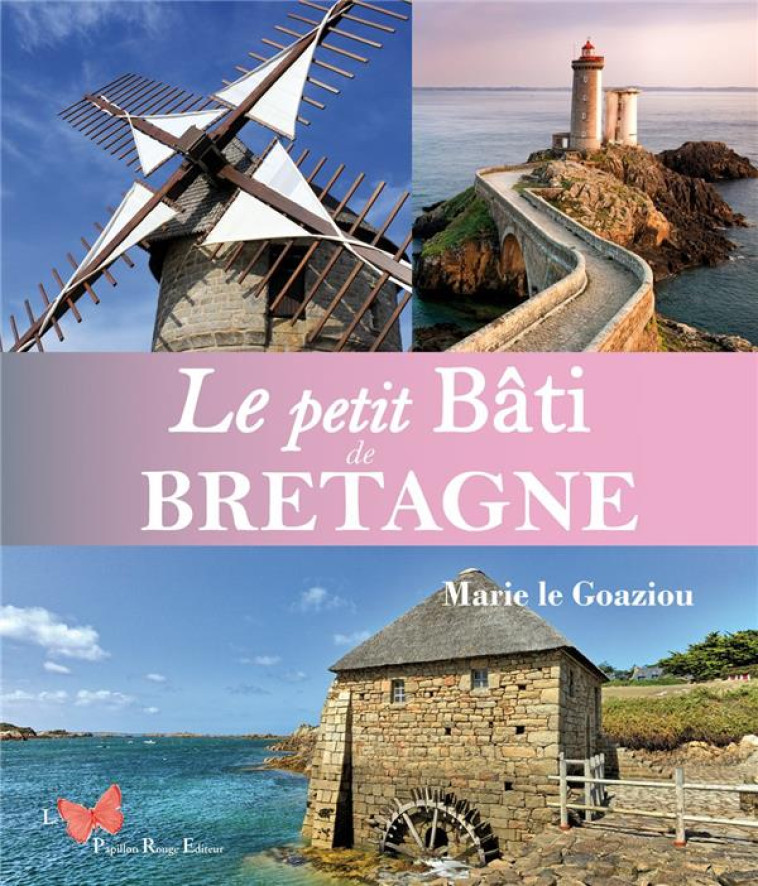 LE PETIT BATI DE BRETAGNE - LE GOAZIOU MARIE - DU LUMIGNON