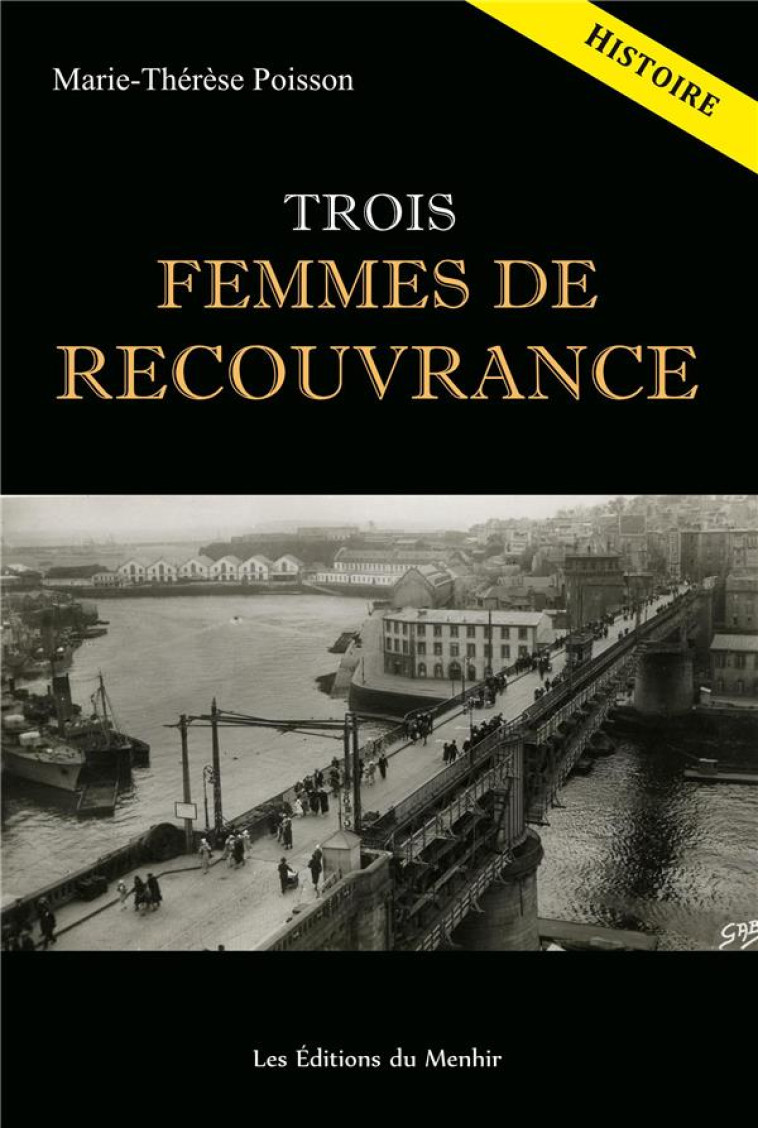 TROIS FEMMES DE RECOUVRANCE - POISSON M-T. - DU MENHIR