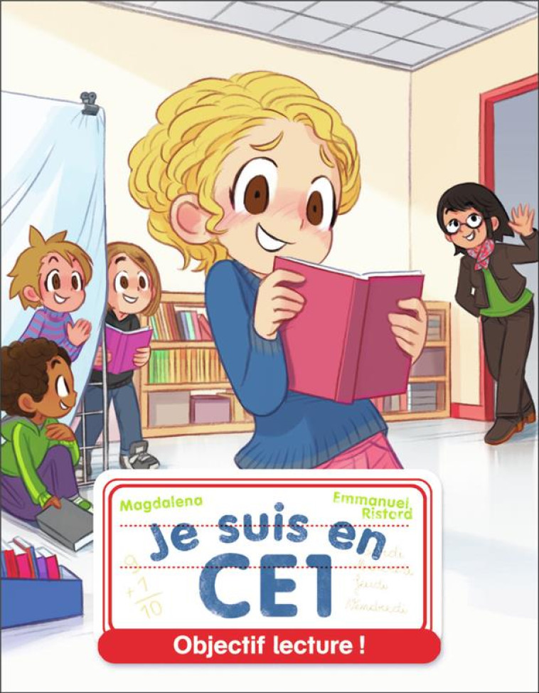 JE SUIS EN CE1 -23- UNE AUTRICE A L-ECOLE - MAGDALENA/RISTORD - FLAMMARION