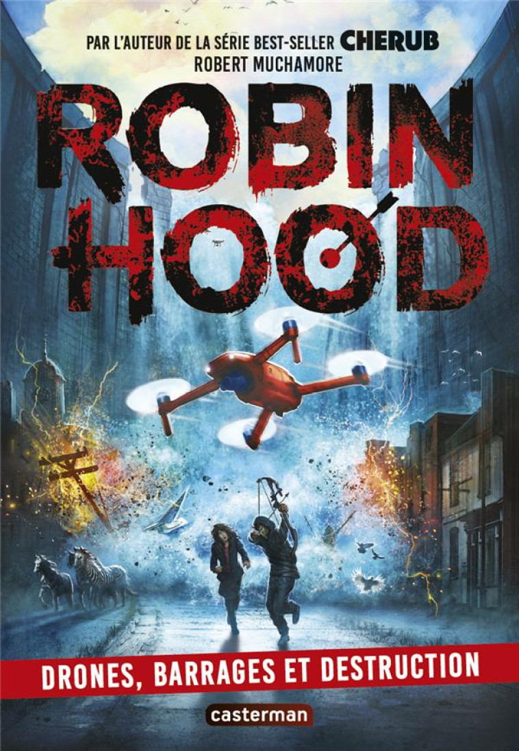 ROBIN HOOD 4 - DRONES, BARRAGES ET DESTRUCTION (TP) - MUCHAMORE ROBERT - CASTERMAN