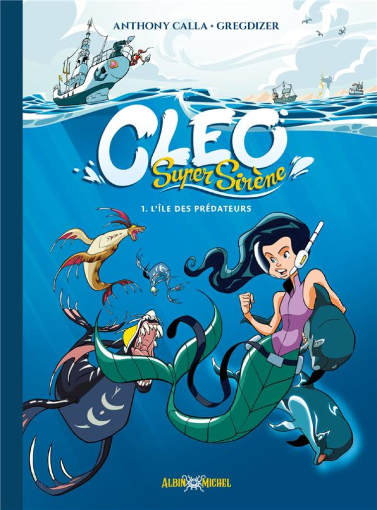 CLEO - TOME 1 - L-ILE DES PREDATEURS - CALLA/GREGDIZER - ALBIN MICHEL