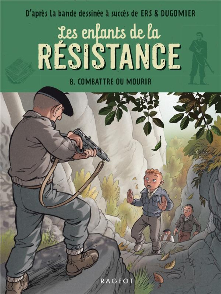 LES ENFANTS DE LA RESISTANCE - TOME 8 - JUGLA/ERS/DUGOMIER - NC