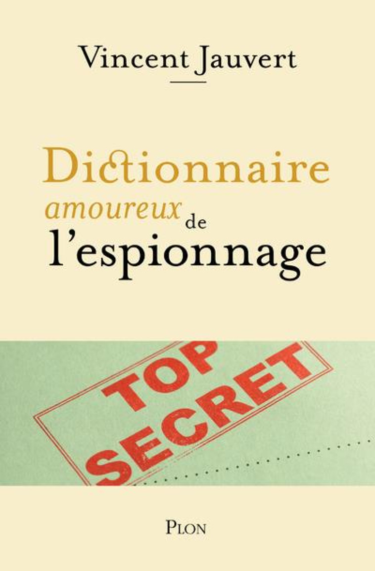 DICTIONNAIRE AMOUREUX DE L-ESPIONNAGE - JAUVERT/BOULDOUYRE - PLON